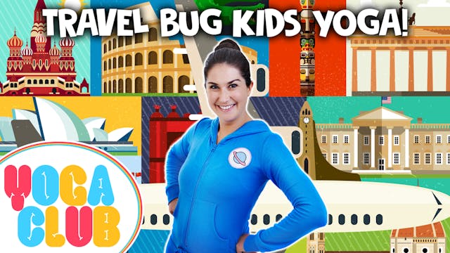 YOGA CLUB! Week 35 - Travel Bug! 🌎