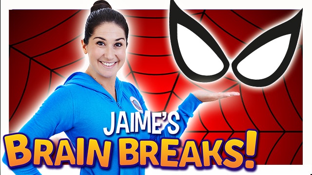 Spidey Superpowers | Jaime's Brain Breaks