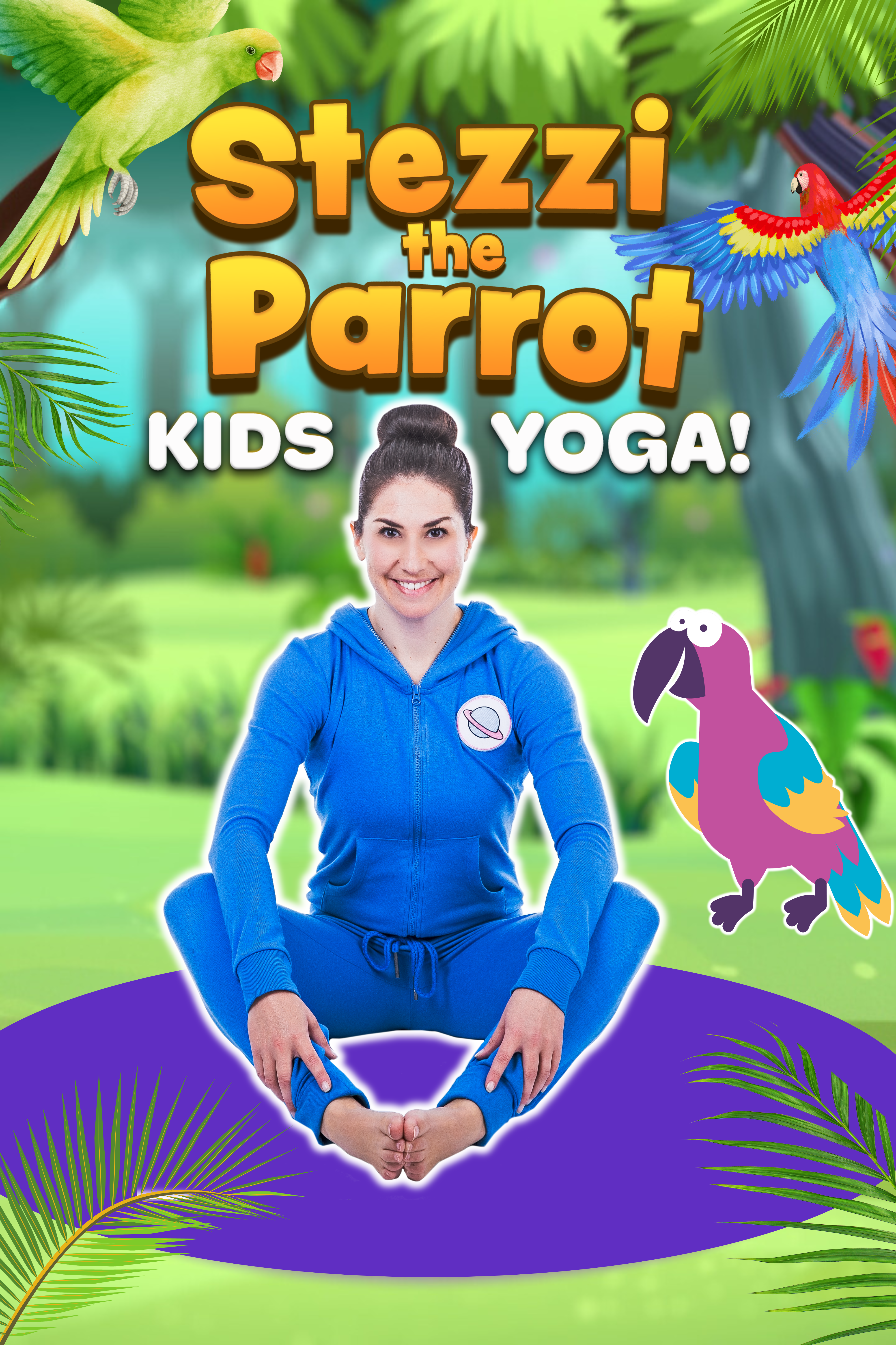 Stezzi The Parrot | Yoga Adventure!