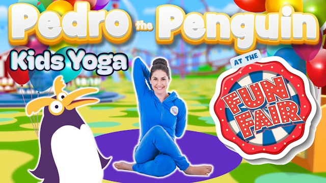 Pedro the Penguin Goes to the Fun Fair | Yoga Adventure!