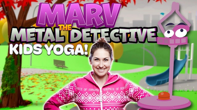 Marv the Metal Detective | Yoga Adventure!