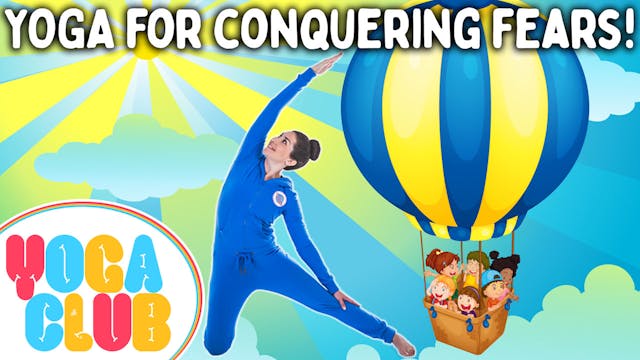 Kids Yoga For Conquering Fears! - YOG...