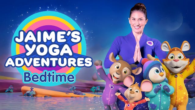 Bedtime Jaime's Yoga Adventures