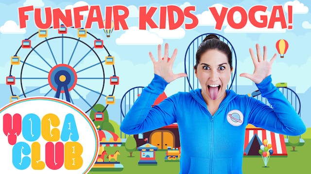 Funfair Kids Yoga! - YOGA CLUB!