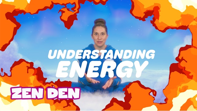 Energy 🔥 | Zen Den