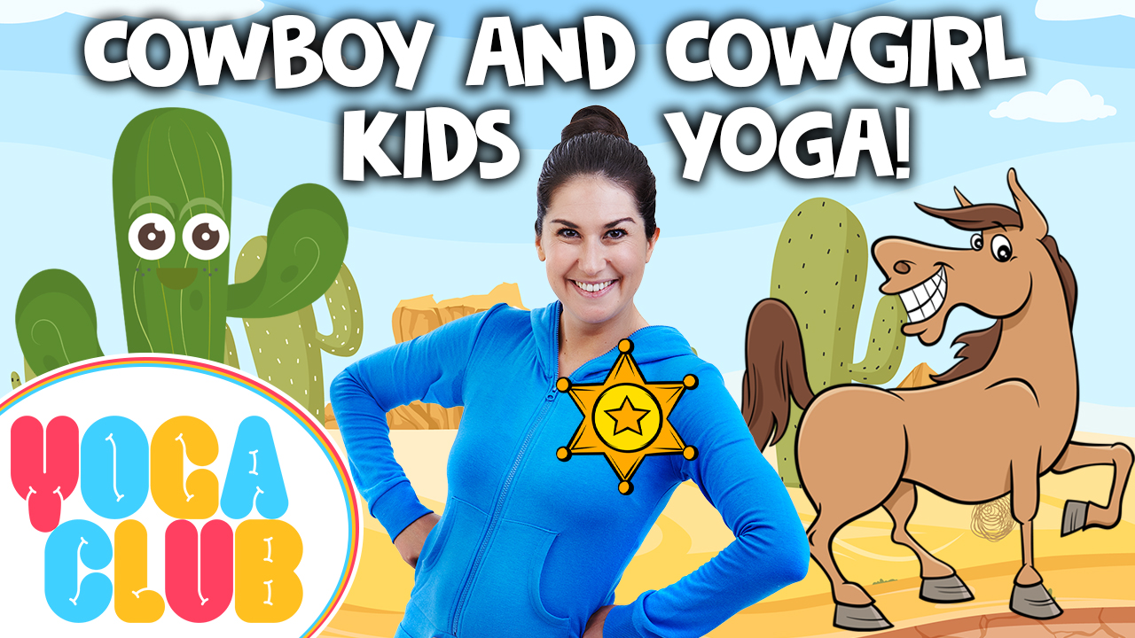 Cowboy and Cowgirl Yoga! - YOGA CLUB!