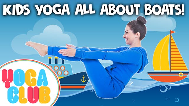 Kids Yoga About Boats! - YOGA CLUB!