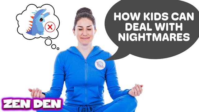 How to deal with nightmares | Zen Den 
