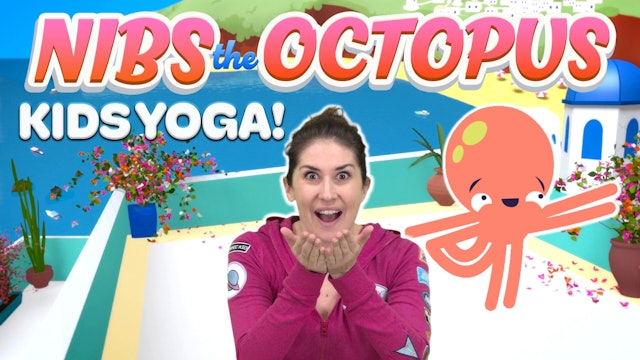 Nibs the Octopus | Yoga Adventure!