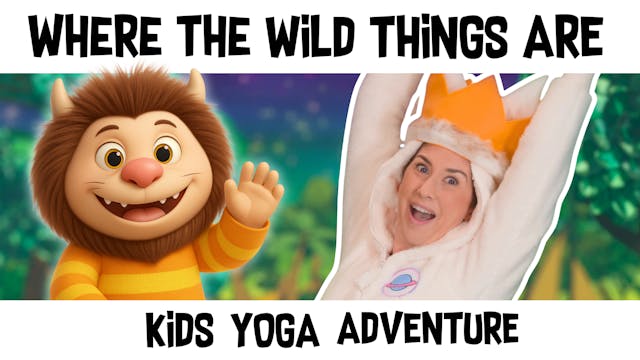 Where The Wild Things Are | Yoga Adve...