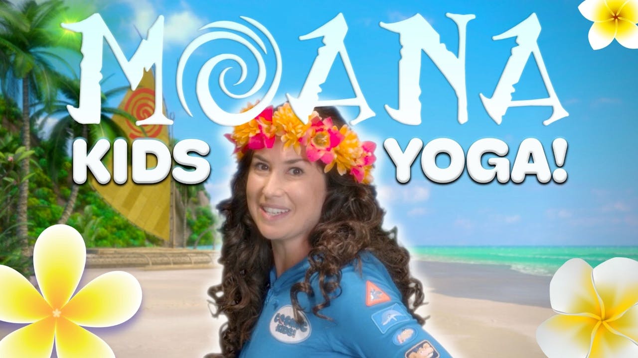 Moana Yoga Adventure! YOGA ADVENTURES! Cosmic Kids App