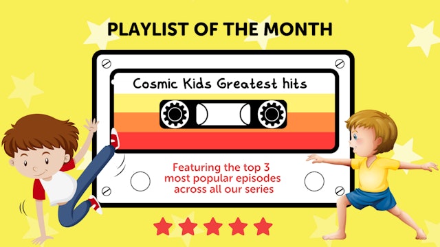 Cosmic Kids Greatest Hits - Playlist Of The Month