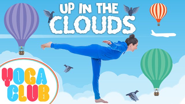 Up In The Clouds! - YOGA CLUB!