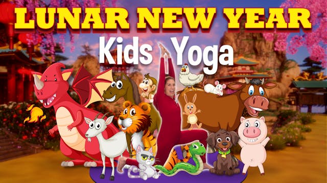 Lunar New Year Kids Yoga | Yoga Adven...