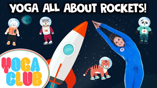 Yoga All About Rockets! - YOGA CLUB!
