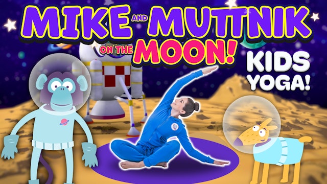 Mike and Muttnik on the Moon | Yoga Adventure!