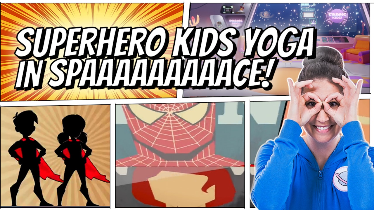 Superhero Kids Yoga in Space!