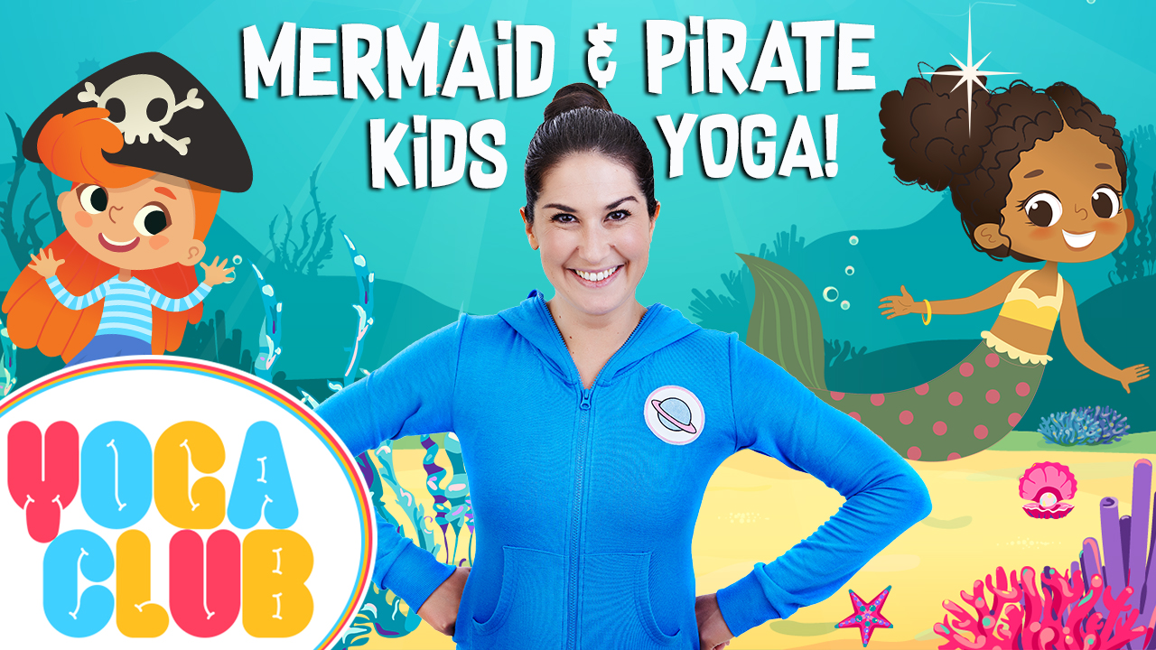 Mermaid & Pirate Kids Yoga - YOGA CLUB!