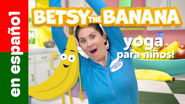 Betsy la banana (en Español) | Una aventura de Cosmic Kids Yoga!