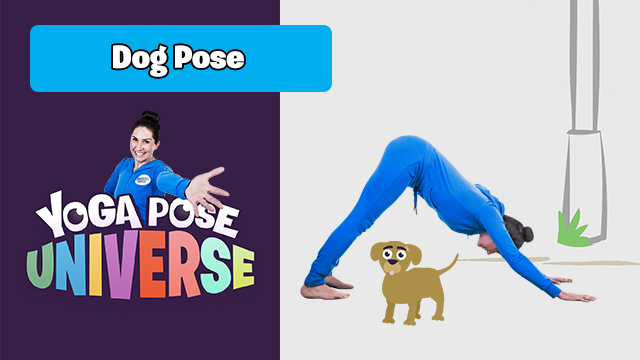 Dog Pose | Yoga Pose Universe!