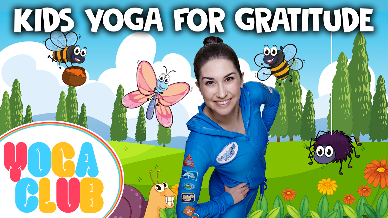 Kids Yoga For Gratitude - YOGA CLUB!