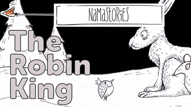 The Robin King (Namastories)