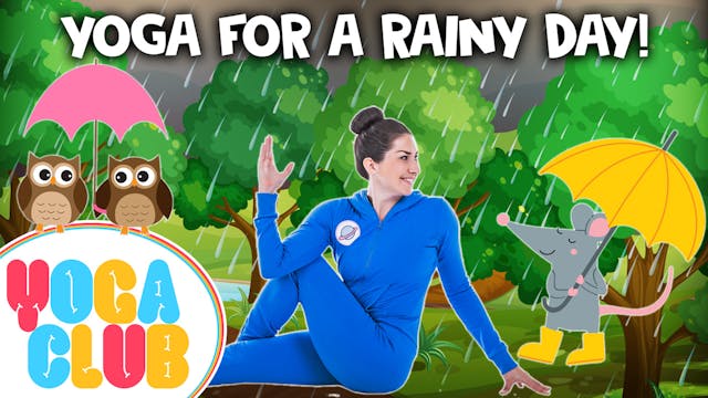 Kids Yoga For A Rainy Day 🌂  - YOGA C...