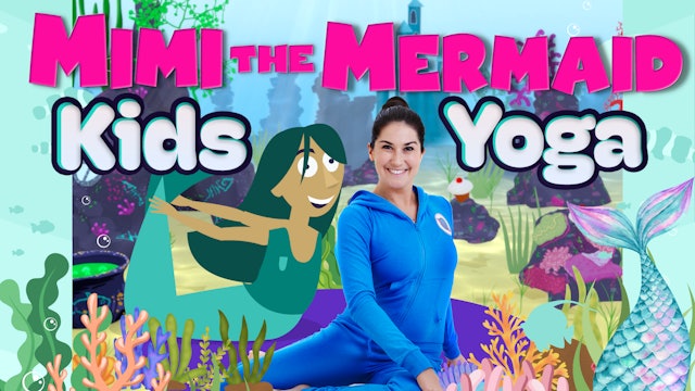 Mimi the Mermaid | Yoga Adventure!