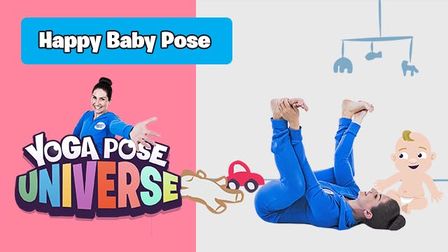 Happy Baby Pose | Yoga Pose Universe!