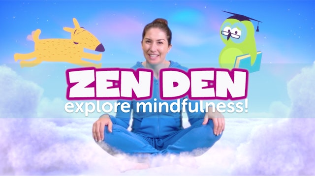 Zen Den playlist (mindfulness for kids) - Cosmic Kids App
