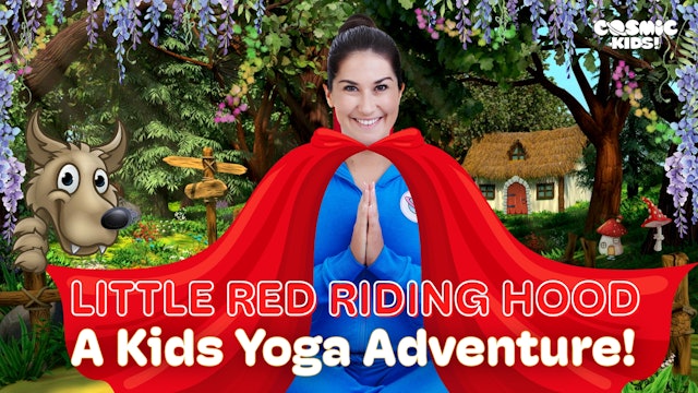 Little Red Riding Hood | A Cosmic Kids Yoga Adventure!