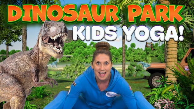 Dinosaur Park 🦕  | Yoga Adventure!