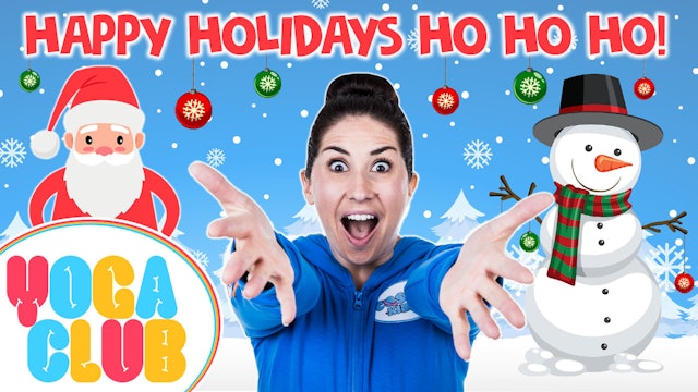 YOGA CLUB! Week 20 -  Happy Holidays Ho Ho Ho! 🎄