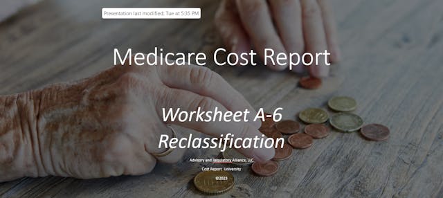 Medicare Cost Report 102 - Worksheet A-6 (Reclass)