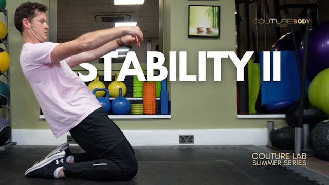 Slimmer Series - Stability II