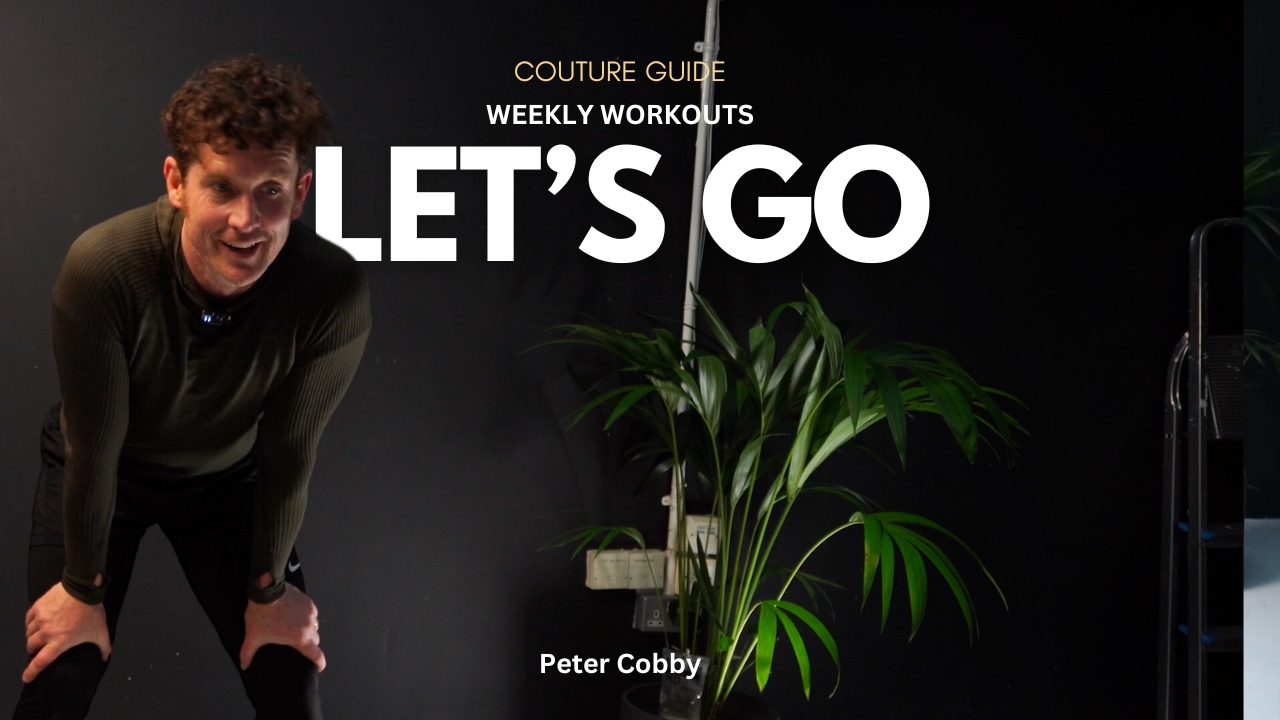 Couture Weekly Workouts