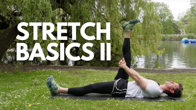Stretch Basics II