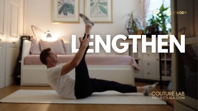 Lengthen - Base Series