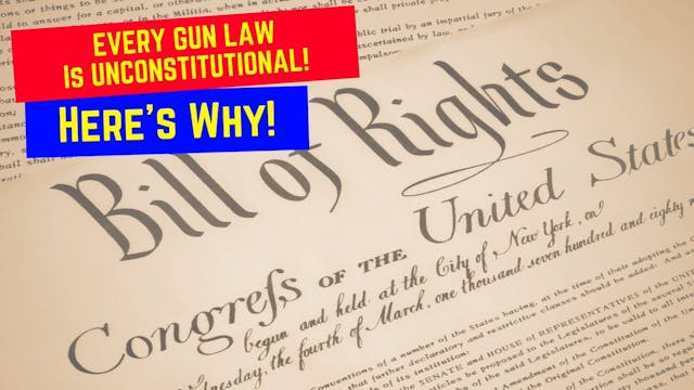 EVERY Gun Law Is UNCONSTITUTIONAL! He...