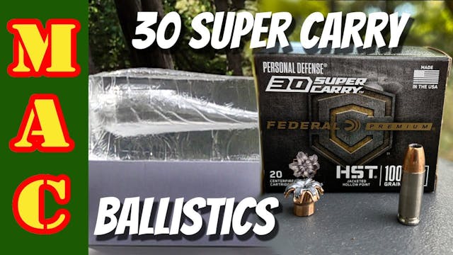30 Super Carry Ballistics Test! This ...