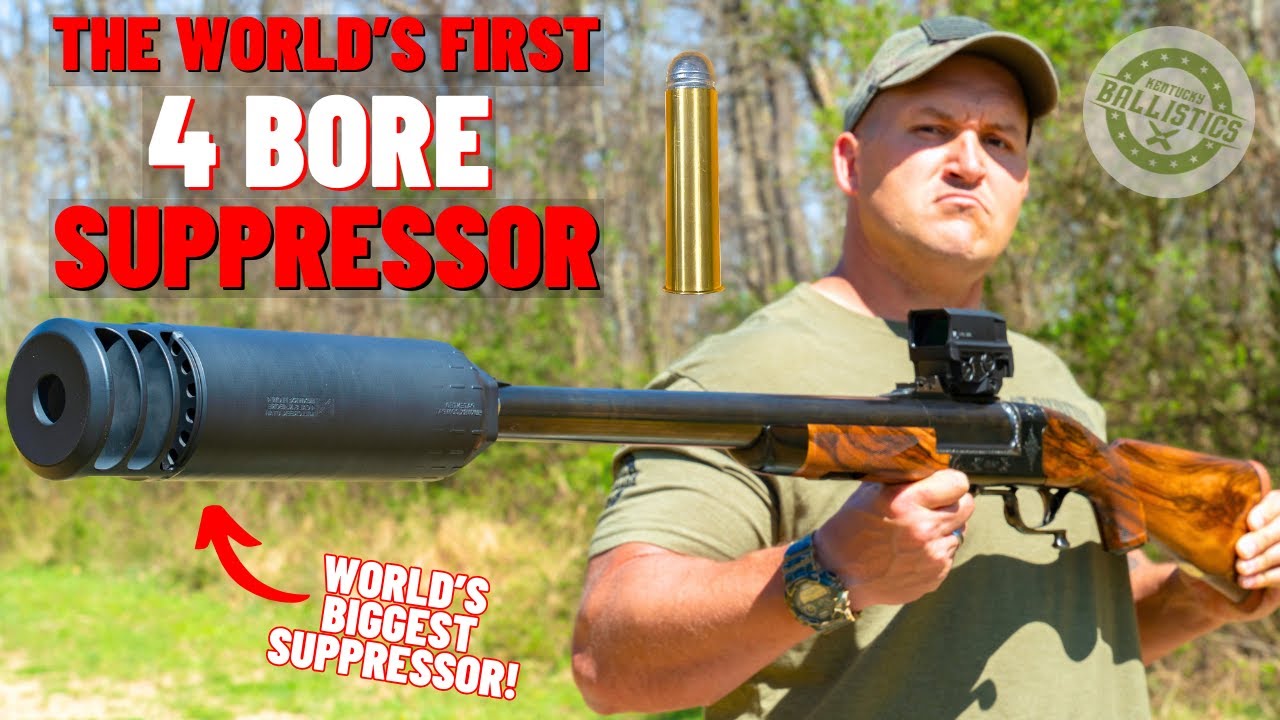 The World’s First 4 BORE Suppressor (The BIGGEST Suppressor EVER !!!)