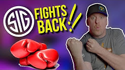 SIG FIGHTS BACK !!