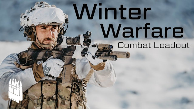 Winter _ Arctic Combat Kit Setups. Becoming Deadly in the Mountains.