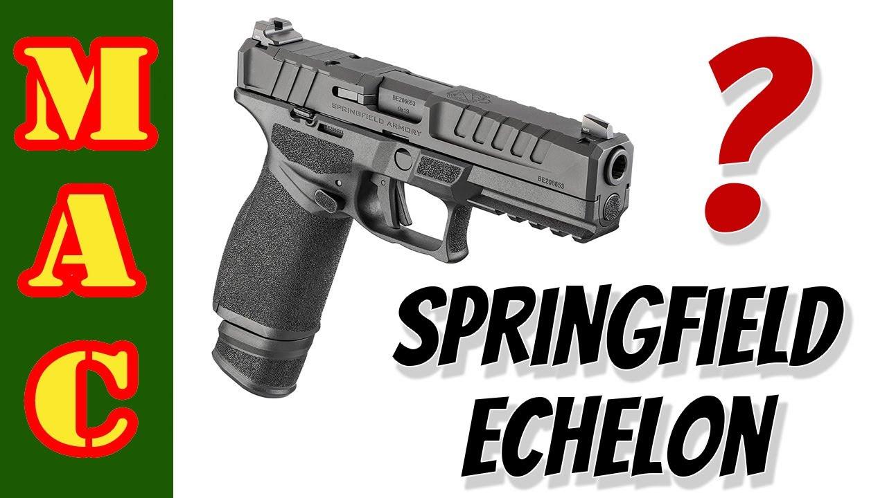 The Springfield Echelon - Another Striker Polymer Pistol or Something Special?