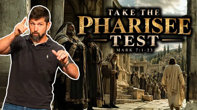 Take the Pharisee Test  Mark 71-23