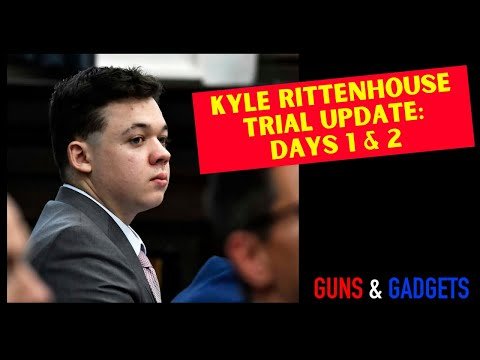 Kyle Rittenhouse Trial Update | Days 1 & 2