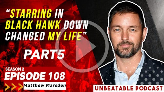 Ep. 108: Matthew Marsden Part 5 - Sta...