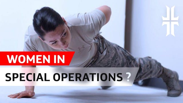 Should Women be Allowed in Special Op...