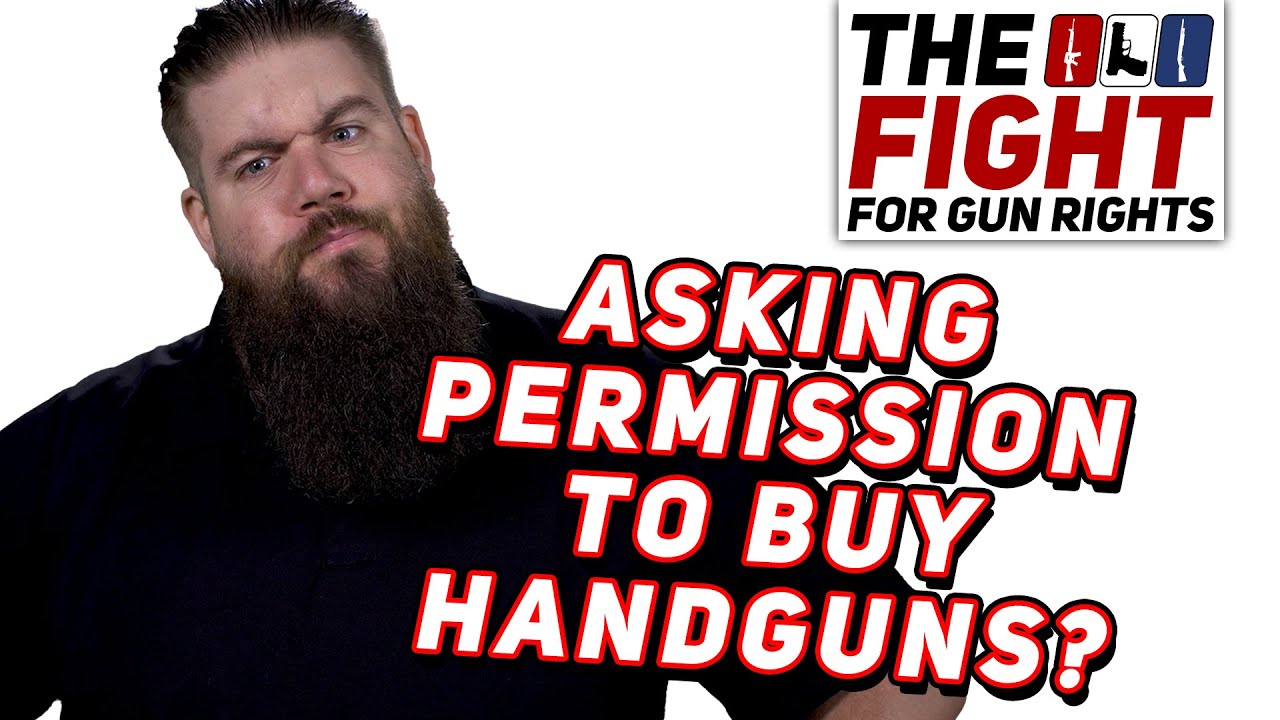 Permits to Buy Handguns  The Fight for Gun Rights