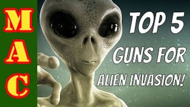 Theyre HERE Top 5 gun for an Alien In...